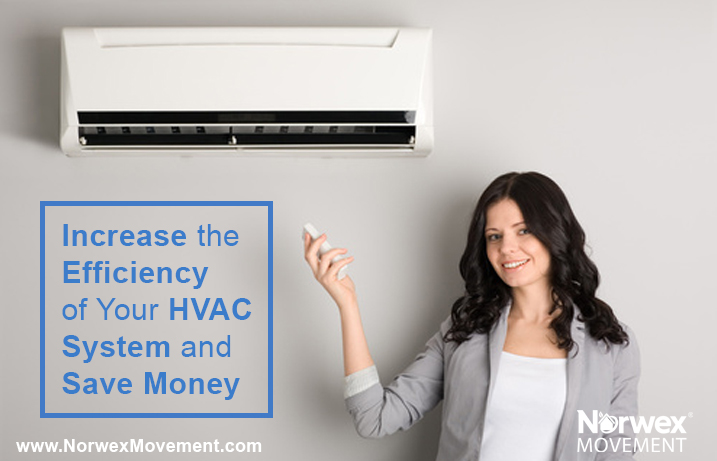 Increase the Efficiency of Your HVAC System and Save Money