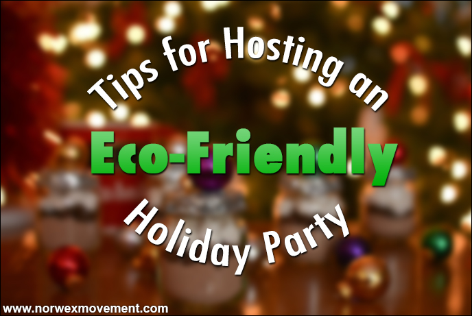 Tips for Hosting an Eco-Friendly Holiday Party