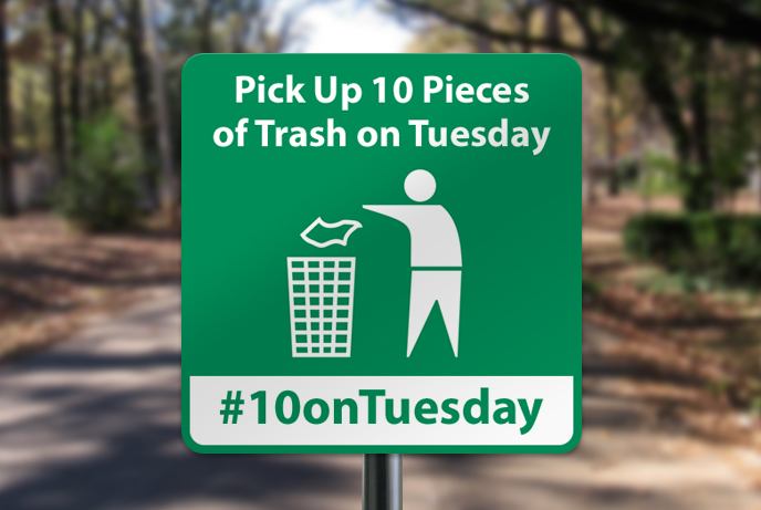 Pick Up 10 Pieces of Trash on Tuesdays