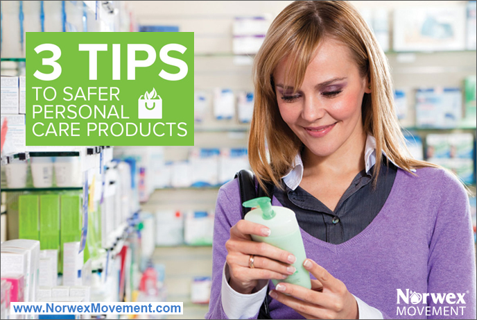 3 Tips for Choosing Safer Personal Care Products