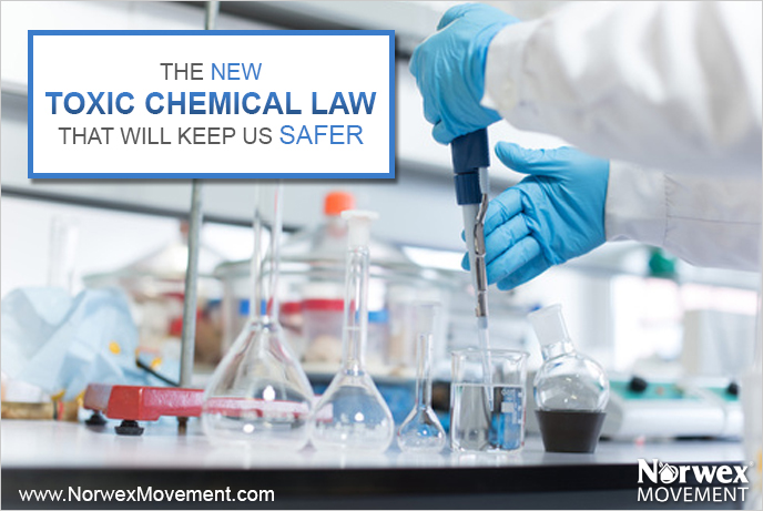 The New Toxic Chemical Law That Will Keep Us Safer