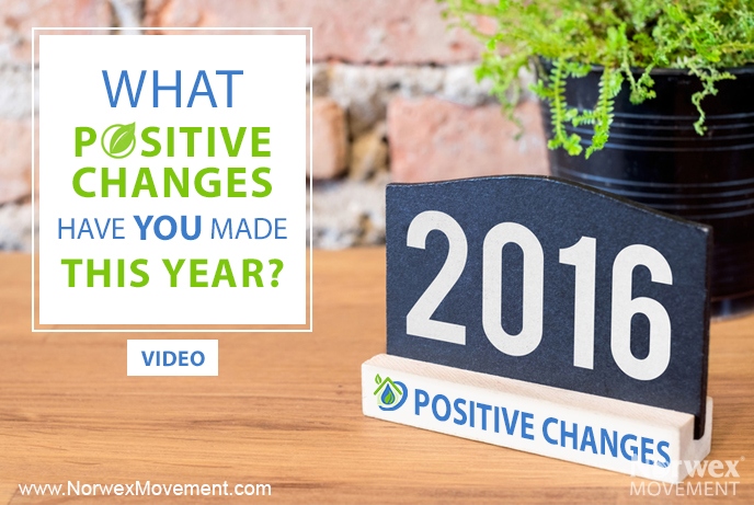 What Positive Changes Have YOU Made This Year?