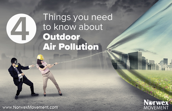 4 Things You Need to Know about Outdoor Air Pollution