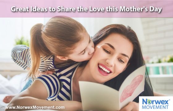 Great Ideas to Share the Love this Mother’s Day