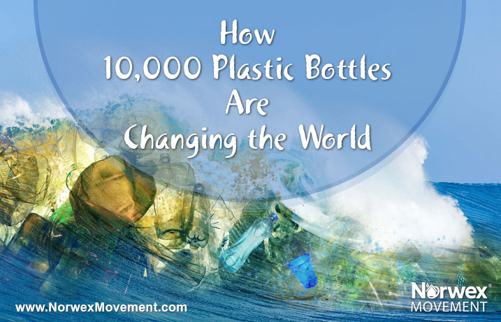 How 10,000 Plastic Bottles Are Changing the World