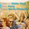 Party the Earth Friendly Way
