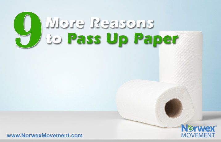 9 More Reasons to Pass Up Paper