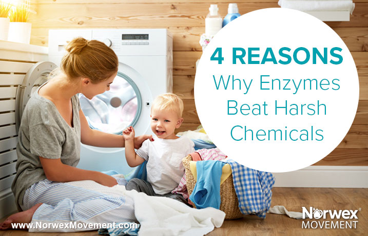 4 Reasons Why Enzymes Beat Harsh Chemicals