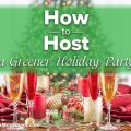 How to Host a Greener Holiday Party