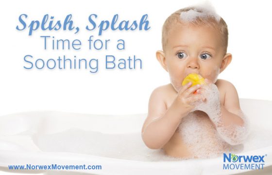 Splish, Splash—Time for a Soothing Bath