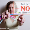 Just Say No to the Plastic Straw
