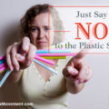 Just Say No to the Plastic Straw