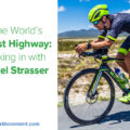 On the World’s Longest Highway: Checking in with Michael Strasser