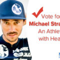 Vote for Michael Strasser: An Athlete with Heart